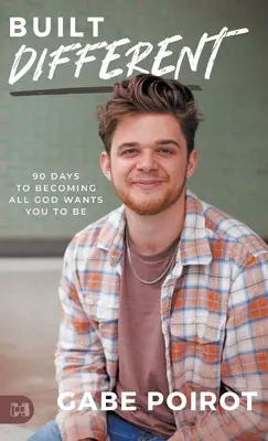 Costruiti diversamente: 90 giorni per diventare tutto ciò che Dio vuole che siate - Built Different: 90 Days to Becoming all God Wants You to Be