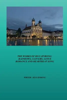 Le opere di Huo Jinrong: Arcobaleni, Trifogli, Romanticismo del Loto e Canzone del Battito del Cuore - The Works of Huo Jinrong: Rainbows, Clovers, Lotus Romance and Heartbeat Song