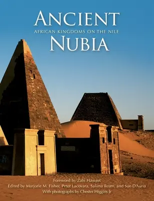 Antica Nubia: Regni africani sul Nilo - Ancient Nubia: African Kingdoms on the Nile