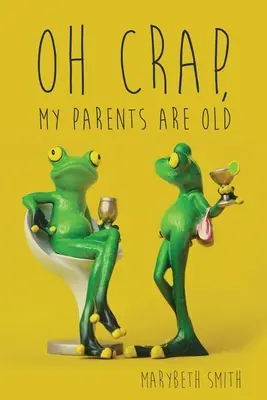 Oh merda, i miei genitori sono vecchi - Oh Crap, My Parents Are Old