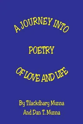 Un viaggio nella poesia d'amore e di vita - A Journey Into Poetry of Love and Life