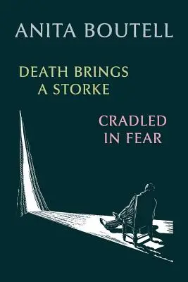 La morte porta una storia / Cullato dalla paura - Death Brings a Storke / Cradled in Fear