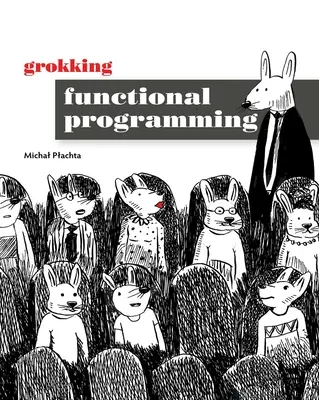 Conoscere la programmazione funzionale - Grokking Functional Programming