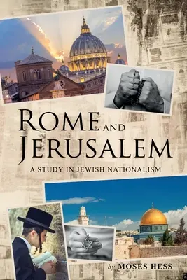 Roma e Gerusalemme: Uno studio sul nazionalismo ebraico - Rome and Jerusalem: A Study in Jewish Nationalism