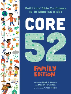 Core 52 Edizione per la famiglia: Costruire la fiducia nella Bibbia dei bambini in 10 minuti al giorno: Un devozionale quotidiano - Core 52 Family Edition: Build Kids' Bible Confidence in 10 Minutes a Day: A Daily Devotional