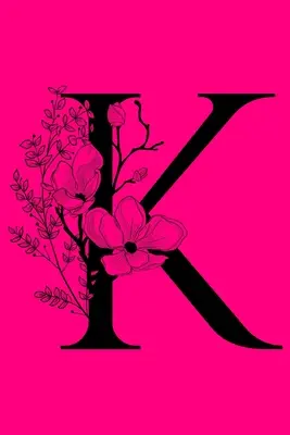 K: Taccuino con lettere iniziali monogramma: Diario personalizzato da scrivere su carta intestata. - K: Monogram Initial Letter Notebook: Customized Monogrammed Gift Journal To Write In