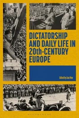 Dittatura e vita quotidiana nell'Europa del XX secolo - Dictatorship and Daily Life in 20th-Century Europe