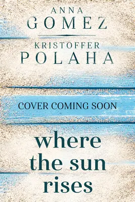 Dove sorge il sole: Volume 2 - Where the Sun Rises: Volume 2