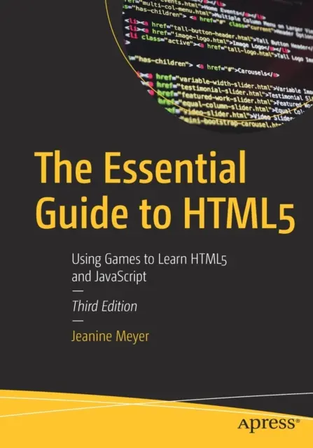 Guida essenziale all'Html5: usare i giochi per imparare Html5 e JavaScript - The Essential Guide to Html5: Using Games to Learn Html5 and JavaScript