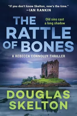 Un fruscio di ossa: Un thriller di Rebecca Connolly - A Rattle of Bones: A Rebecca Connolly Thriller