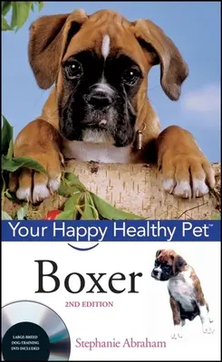 Boxer: Il tuo animale domestico felice e sano [Con DVD] - Boxer: Your Happy Healthy Pet [With DVD]