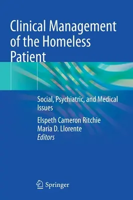 Gestione clinica del paziente senza fissa dimora: Questioni sociali, psichiatriche e mediche - Clinical Management of the Homeless Patient: Social, Psychiatric, and Medical Issues