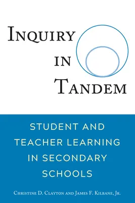 Indagine in tandem; l'apprendimento di studenti e insegnanti nelle scuole secondarie - Inquiry in Tandem; Student and Teacher Learning in Secondary Schools