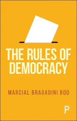 Le regole della democrazia - The Rules of Democracy