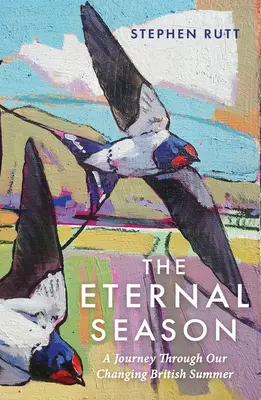 La stagione eterna: Un viaggio attraverso la nostra mutevole estate britannica - The Eternal Season: A Journey Through Our Changing British Summer