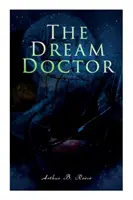 Il medico dei sogni: Romanzo giallo del detective Craig Kennedy - The Dream Doctor: Detective Craig Kennedy Mystery Novel