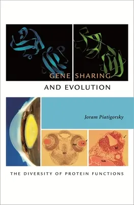 Condivisione genica ed evoluzione: La diversità delle funzioni delle proteine - Gene Sharing and Evolution: The Diversity of Protein Functions