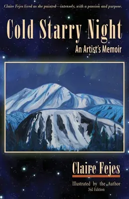 La fredda notte stellata: Memorie di un artista - Cold Starry Night: An Artist's Memoir