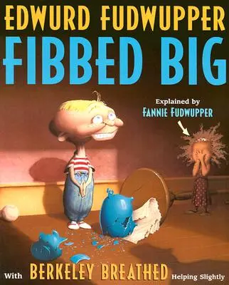 Edwurd Fudwupper ha fatto una grossa falla: spiegato da Fannie Fudwupper - Edwurd Fudwupper Fibbed Big: Explained by Fannie Fudwupper