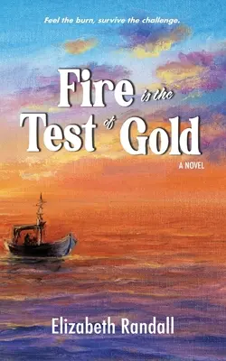 Il fuoco è la prova dell'oro - Fire is the Test of Gold