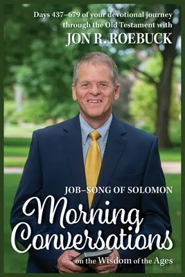 Conversazioni mattutine sulla saggezza dei tempi: Giobbe-Canzone di Salomone - Morning Conversations on the Wisdom of the Ages: Job-Song of Solomon
