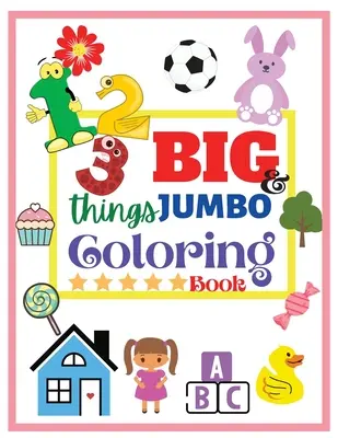 123 cose GRANDI e JUMBO da colorare: 123 pagine da colorare! Libri da colorare facili, grandi e semplici per bambini e ragazzi dai 2 ai 6 anni, Early Learning, - 123 things BIG & JUMBO Coloring Book: 123 Coloring Pages! Easy, Large and Simple Pictures Coloring Books for Toddlers, Kids Ages 2-6, Early Learning,