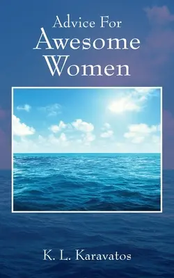Consigli per donne fantastiche - Advice For Awesome Women