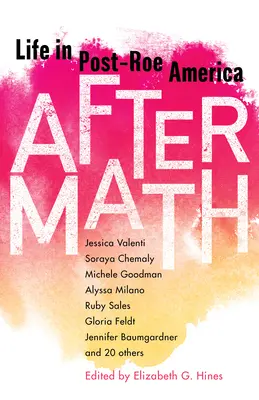 Aftermath: La vita nell'America post-Roe - Aftermath: Life in Post-Roe America
