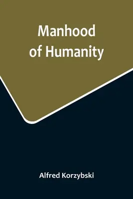 La virilità dell'umanità - Manhood of Humanity