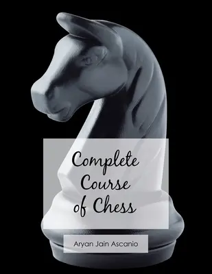 Corso completo di scacchi - Complete Course of Chess