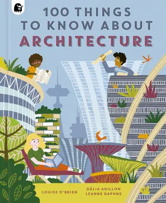 100 cose da sapere sull'architettura - 100 Things to Know about Architecture