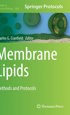 Lipidi di membrana: Metodi e protocolli - Membrane Lipids: Methods and Protocols