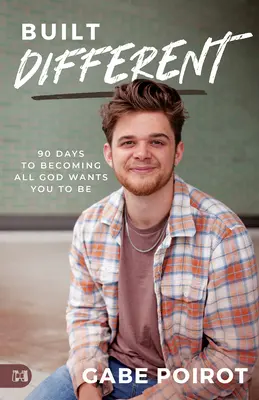 Costruito diversamente: 90 giorni per diventare tutto ciò che Dio vuole che tu sia - Built Different: 90 Days to Becoming all God Wants You to Be
