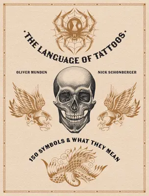 Il linguaggio dei tatuaggi: 130 simboli e il loro significato - The Language of Tattoos: 130 Symbols and What They Mean