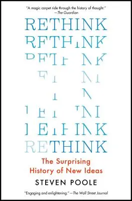 Rethink: La sorprendente storia delle nuove idee - Rethink: The Surprising History of New Ideas