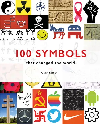 100 simboli che hanno cambiato il mondo - 100 Symbols That Changed the World
