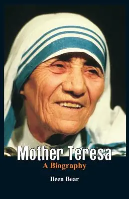 Madre Teresa - Una biografia - Mother Teresa- A Biography