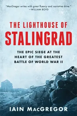 Il faro di Stalingrado: La verità nascosta nel cuore della più grande battaglia della Seconda guerra mondiale - The Lighthouse of Stalingrad: The Hidden Truth at the Heart of the Greatest Battle of World War II