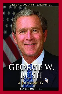 George W. Bush: Una biografia - George W. Bush: A Biography