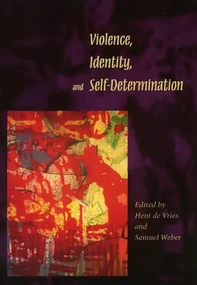 Violenza, identità e autodeterminazione - Violence, Identity, and Self-Determination