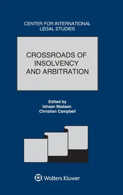 Incrocio tra insolvenza e arbitrato - Crossroads of Insolvency and Arbitration