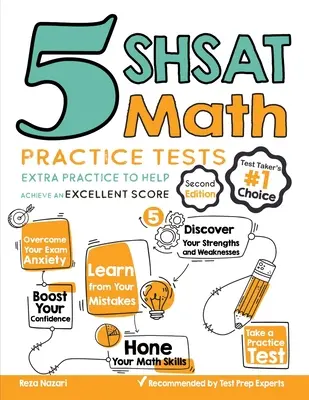 5 test pratici di matematica per il SAT: Esercitazioni extra per aiutare a raggiungere un punteggio eccellente - 5 SHSAT Math Practice Tests: Extra Practice to Help Achieve an Excellent Score