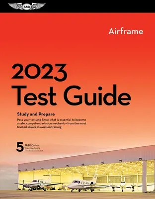 2023 Guida al test per meccanici d'aviazione Plus: libro e software per studiare e prepararsi all'esame di conoscenza FAA per meccanici d'aviazione - 2023 Airframe Mechanic Test Guide Plus: Book Plus Software to Study and Prepare for Your Aviation Mechanic FAA Knowledge Exam
