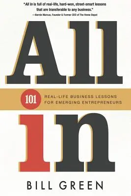 Tutti in: 101 lezioni di economia reale per imprenditori emergenti - All in: 101 Real Life Business Lessons For Emerging Entrepreneurs