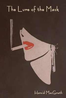 Il fascino della maschera - The Lure of the Mask