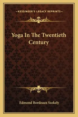 Lo yoga nel XX secolo - Yoga in the Twentieth Century