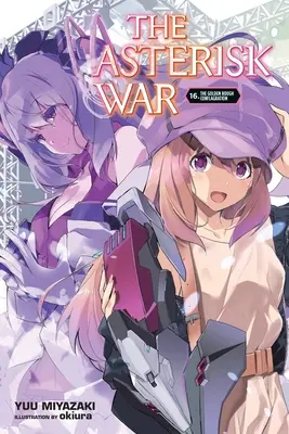 La guerra degli asterischi, Vol. 16 (Light Novel) - The Asterisk War, Vol. 16 (Light Novel)