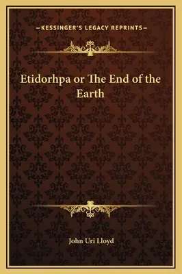 Etidorhpa o la fine della Terra - Etidorhpa or The End of the Earth