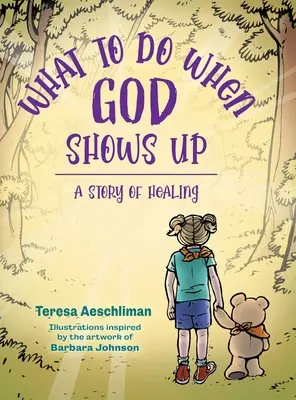 Cosa fare quando Dio si fa vivo: una storia di guarigione - What To Do When God Shows Up: A Story of Healing