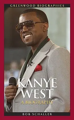 Kanye West: Una biografia - Kanye West: A Biography